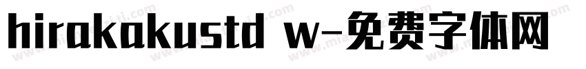 hirakakustd w字体转换